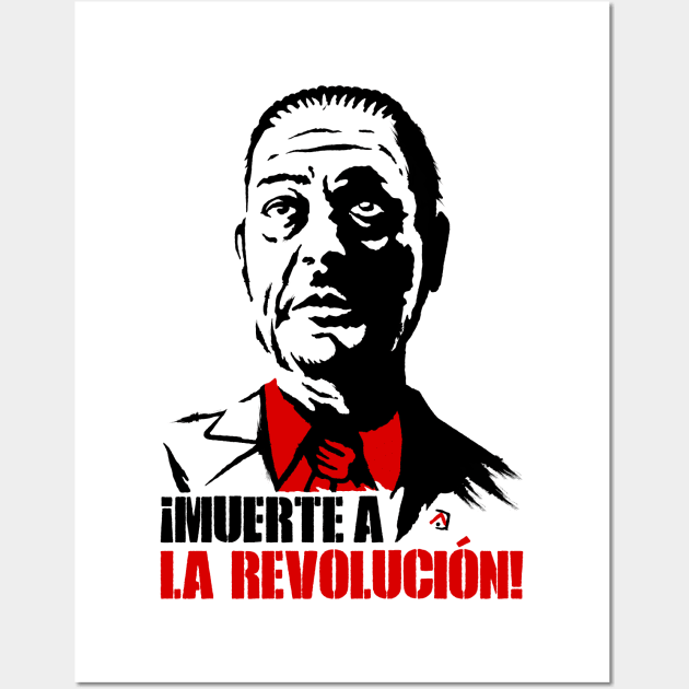 Muerte a la Revolucion v2 Wall Art by demonigote